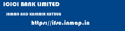 ICICI BANK LIMITED  JAMMU AND KASHMIR KATHUA    ifsc code